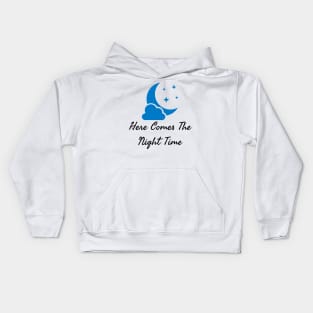 Here Comes The Night Time Kids Hoodie